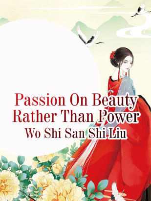 Passion On Beauty Rather Than Power
